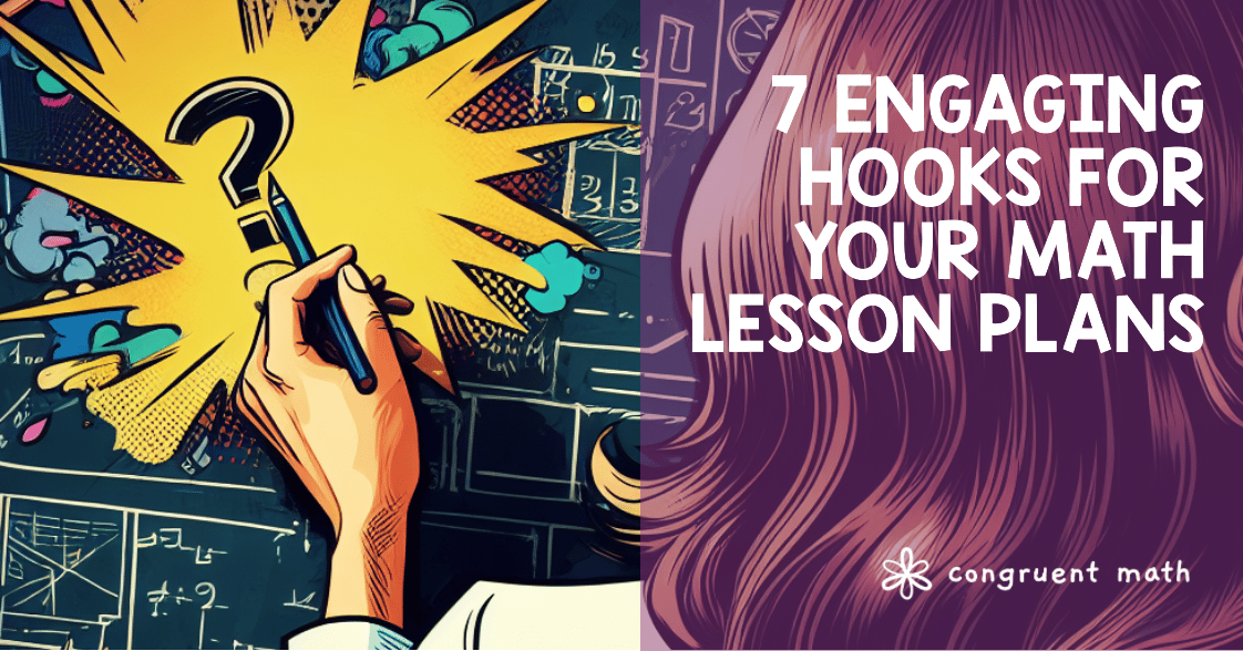 7 Engaging Hooks for Your Math Lesson Plans