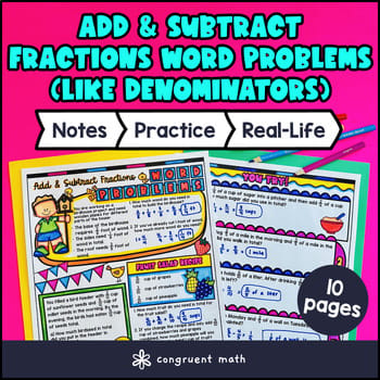 Adding and Subtracting Fractions Like Denominators Word Problems Guided Notes
